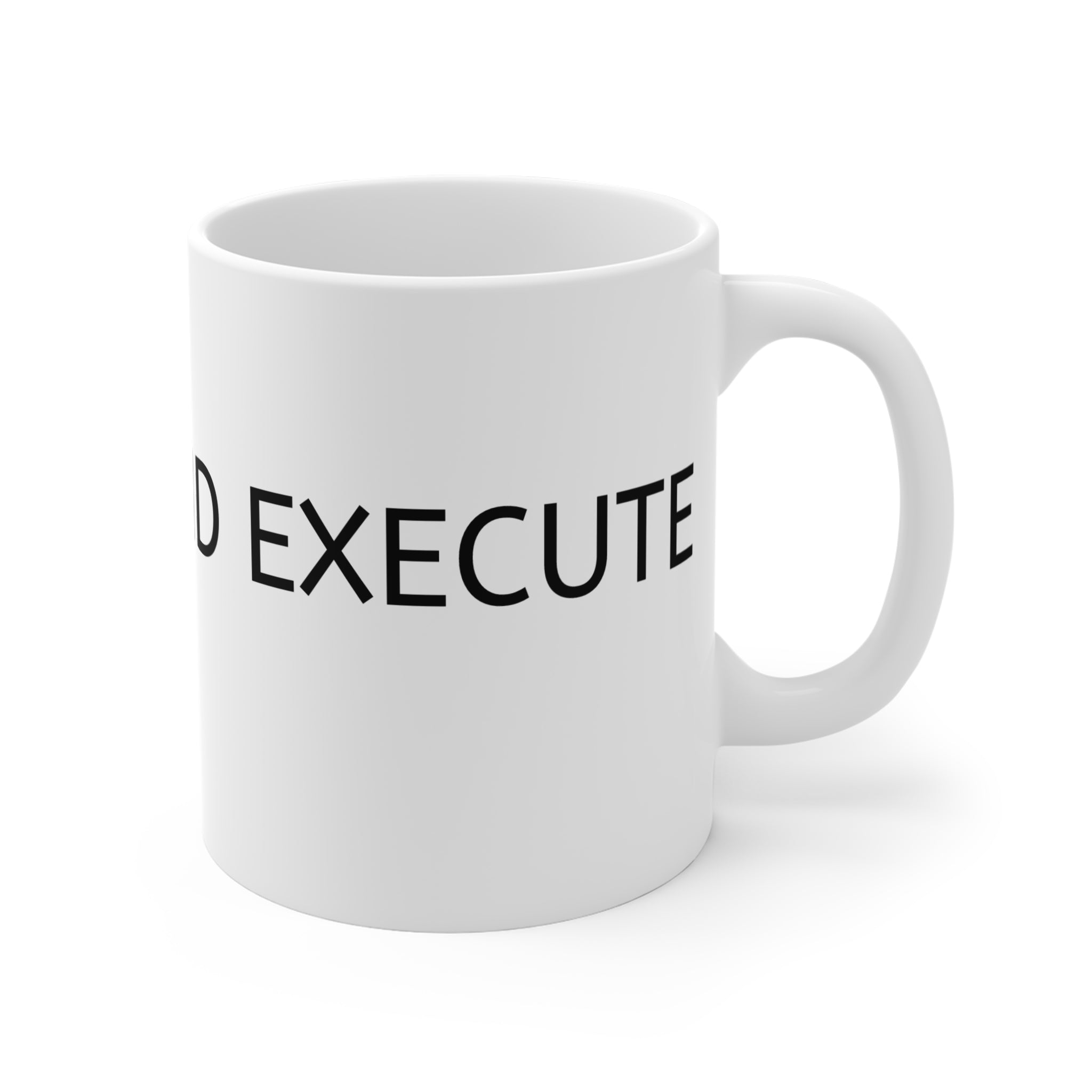 HUSTLE GRIND EXECUTE Mug